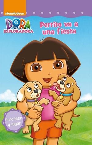 PERRITO VA A UNA FIESTA (DORA LA EXPLORADORA. PICTOGRAMAS 12) | 9788448843557 | NICKELODEON | Llibreria Drac - Librería de Olot | Comprar libros en catalán y castellano online