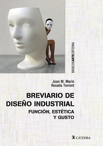 BREVIARIO DE DISEÑO INDUSTRIAL | 9788437635439 | MARÍN, JOAN M.; TORRENT, ROSALÍA | Llibreria Drac - Librería de Olot | Comprar libros en catalán y castellano online