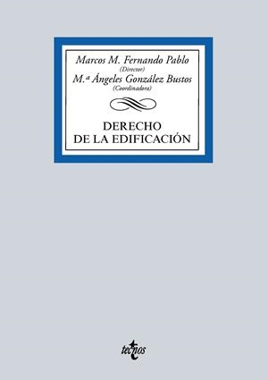 DERECHO DE LA EDIFICACIÓN Y RENOVACIÓN URBANA | 9788430968718 | FERNANDO, MARCOS M.; GONZÁLEZ, Mª ÁNGELES; FERNÁNDEZ, DIONISIO; Y OTROS | Llibreria Drac - Librería de Olot | Comprar libros en catalán y castellano online