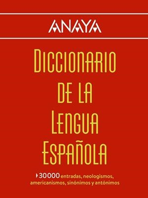 DICCIONARIO DE LA LENGUA ESPAÑOLA ANAYA | 9788499742007 | AA.DD. | Llibreria Drac - Llibreria d'Olot | Comprar llibres en català i castellà online