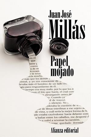 PAPEL MOJADO | 9788491043454 | MILLÁS, JUAN JOSÉ | Llibreria Drac - Llibreria d'Olot | Comprar llibres en català i castellà online