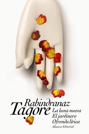 LUNA NUEVA. EL JARDINERO. OFRENDA LÍRICA | 9788491043461 | TAGORE, RABINDRANAZ | Llibreria Drac - Llibreria d'Olot | Comprar llibres en català i castellà online