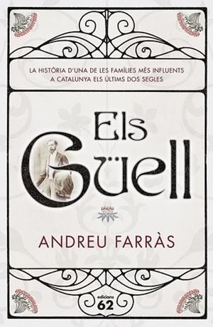 GÜELL, ELS | 9788429775013 | FARRAS, ANDREU | Llibreria Drac - Librería de Olot | Comprar libros en catalán y castellano online