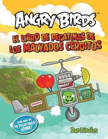 ANGRY BIRDS BAD PIGGIES. LIBRO DE PEGATINAS | 9788437280837 | AA.VV. | Llibreria Drac - Librería de Olot | Comprar libros en catalán y castellano online