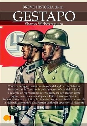 BREVE HISTORIA DE LA GESTAPO | 9788499677514 | VILCHES, SHARON | Llibreria Drac - Librería de Olot | Comprar libros en catalán y castellano online