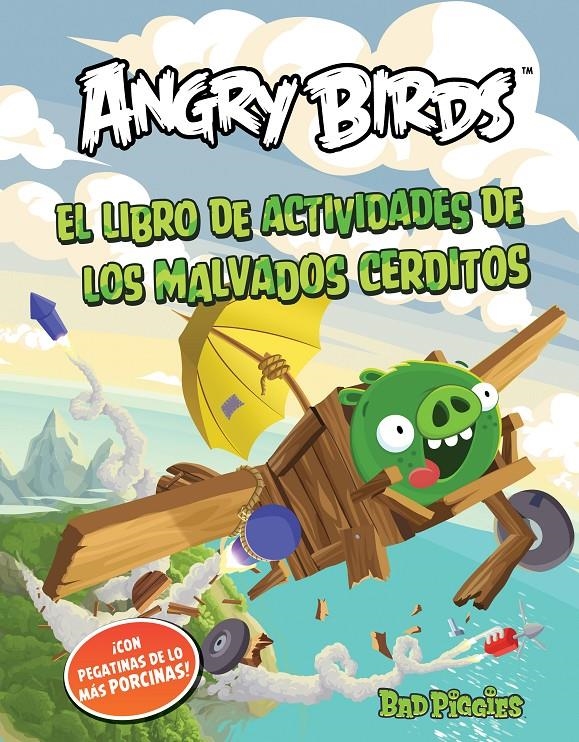 ANGRY BIRDS BAD PIGGIES. LIBRO DE ACTIVIDADES CON PEGATINAS | 9788437280851 | AA.VV. | Llibreria Drac - Librería de Olot | Comprar libros en catalán y castellano online
