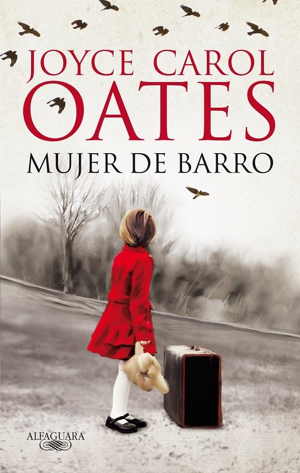 MUJER DE BARRO | 9788420414577 | OATES, JOYCE CAROL | Llibreria Drac - Llibreria d'Olot | Comprar llibres en català i castellà online