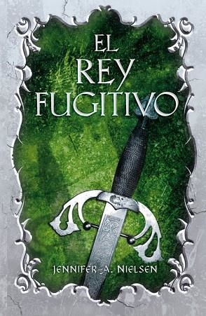 REY FUGITIVO, EL. EL FALSO PRÍNCIPE II | 9788420414256 | NIELSEN, JENNIFER A. | Llibreria Drac - Librería de Olot | Comprar libros en catalán y castellano online