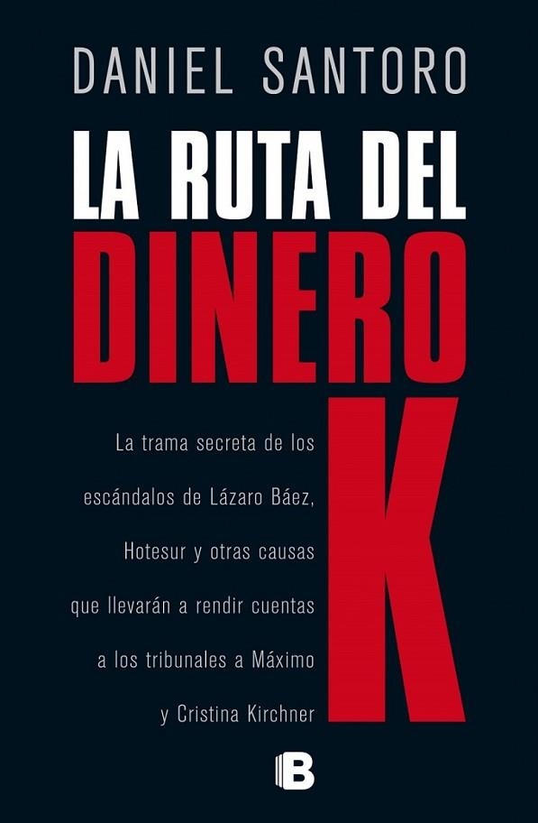 RUTA DEL DINERO K, LA | 9788466659710 | SANTORO, DANIEL | Llibreria Drac - Librería de Olot | Comprar libros en catalán y castellano online