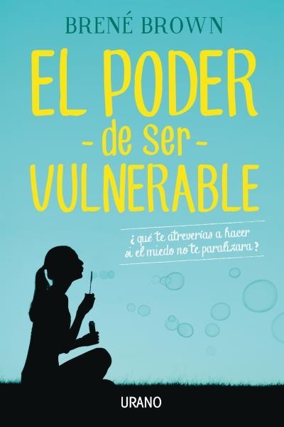 PODER DE SER VULNERABLE, EL | 9788479539498 | BROWN, BRENÉ | Llibreria Drac - Librería de Olot | Comprar libros en catalán y castellano online
