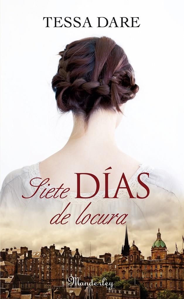 SIETE DÍAS DE LOCURA | 9788483655252 | DARE, TESSA | Llibreria Drac - Llibreria d'Olot | Comprar llibres en català i castellà online