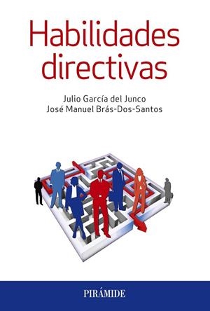 HABILIDADES DIRECTIVAS | 9788436835595 | GARCÍA, JULIO ; BRÁS, JOSÉ MANUEL | Llibreria Drac - Librería de Olot | Comprar libros en catalán y castellano online