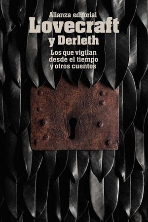 LOS QUE VIGILAN DESDE EL TIEMPO Y OTROS CUENTOS | 9788491043362 | LOVECRAFT, H. P. ; DERLETH, AUGUST | Llibreria Drac - Librería de Olot | Comprar libros en catalán y castellano online