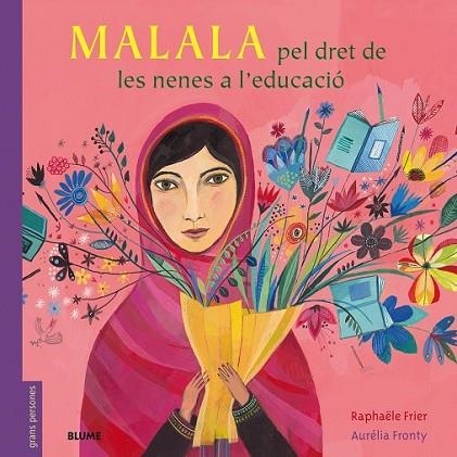 MALALA (CATALÀ) | 9788498019407 | FRIER, RAPHAËLLE ; FRONTY, AURÉLIA | Llibreria Drac - Librería de Olot | Comprar libros en catalán y castellano online