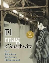 MAG DE AUSCHWITZ, EL | 9788416648191 | KACER, KATHY ; NEWLAND, GILLIAN | Llibreria Drac - Llibreria d'Olot | Comprar llibres en català i castellà online