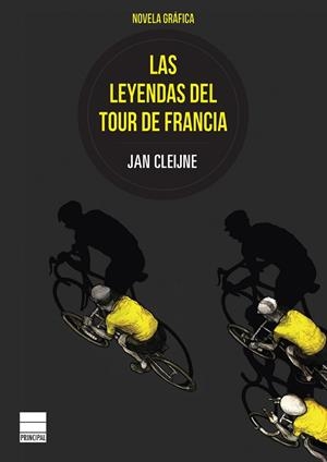 LEYENDAS DEL TOUR DE FRANCIA, LAS | 9788416223497 | CLEIJNE, JAN | Llibreria Drac - Librería de Olot | Comprar libros en catalán y castellano online