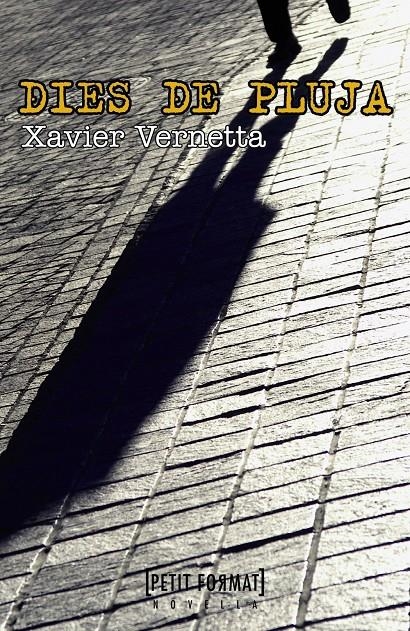 DIES DE PLUJA | 9788448932268 | VERNETTA, XAVIER | Llibreria Drac - Librería de Olot | Comprar libros en catalán y castellano online