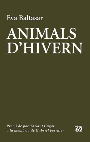 ANIMALS D'HIVERN | 9788429775006 | BALTASAR, EVA | Llibreria Drac - Llibreria d'Olot | Comprar llibres en català i castellà online