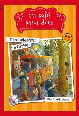 CÓMO SOBREVIVIR A CUPIDO (UN SOFA PARA DOCE 5) | 9788424657963 | PURICELLI, ELISA | Llibreria Drac - Librería de Olot | Comprar libros en catalán y castellano online