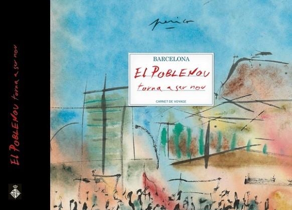 POBLENOU TORNA A SER NOU, EL | 9788498508628 | PASTOR, PERICO | Llibreria Drac - Librería de Olot | Comprar libros en catalán y castellano online
