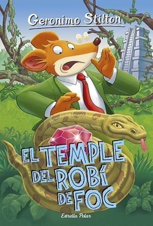TEMPLE DEL ROBÍ DE FOC, EL (GERONIMO STILTON 48) | 9788416522415 | STILTON, GERONIMO | Llibreria Drac - Llibreria d'Olot | Comprar llibres en català i castellà online