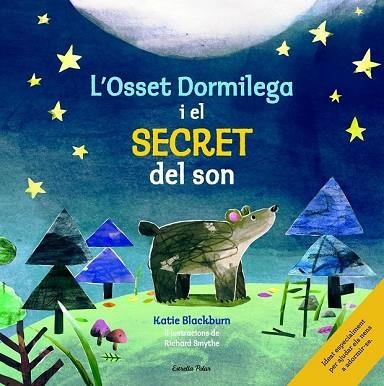 OSSET DORMILEGA I EL SECRET DEL SON, L' | 9788416522361 | BLACKBURN, KATIE; SMYTHE, RICHARD | Llibreria Drac - Llibreria d'Olot | Comprar llibres en català i castellà online