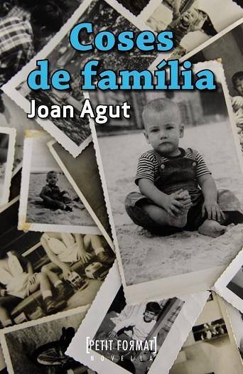 COSES DE FAMILIA | 9788448932251 | AGUT, JOAN | Llibreria Drac - Librería de Olot | Comprar libros en catalán y castellano online