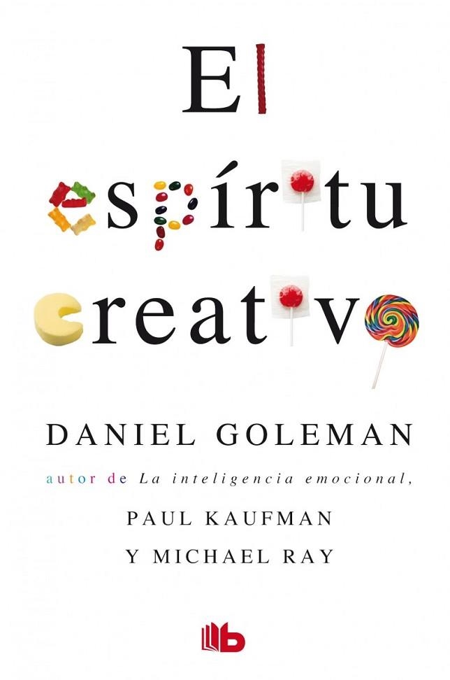 ESPÍRITU CREATIVO, EL | 9788498724554 | GOLEMAN, DANIEL ; KAUFMAN, PAUL ; RAY, MICHAEL | Llibreria Drac - Llibreria d'Olot | Comprar llibres en català i castellà online