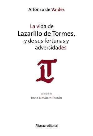 VIDA DE LAZARILLO DE TORMES Y DE SUS FORTUNAS Y ADVERSIDADES, LA | 9788491043683 | VALDÉS, ALFONSO DE | Llibreria Drac - Librería de Olot | Comprar libros en catalán y castellano online