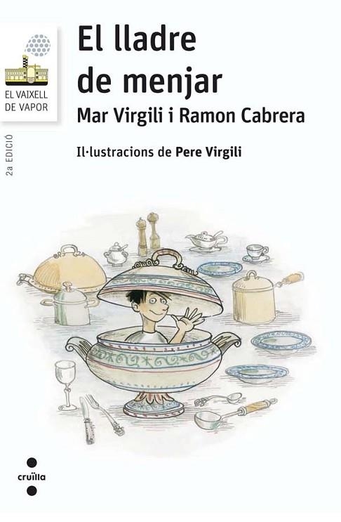 LLADRE DE MENJAR, EL | 9788466140201 | VIRGILI, MAR; CABRERA, RAMÓN | Llibreria Drac - Librería de Olot | Comprar libros en catalán y castellano online