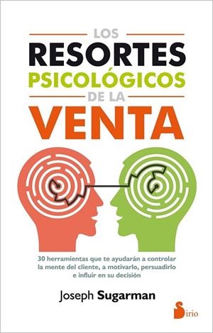 RESORTES PSICOLÓGICOS DE LA VENTA, LOS | 9788416579105 | SUGARMAN, JOSEPH | Llibreria Drac - Librería de Olot | Comprar libros en catalán y castellano online