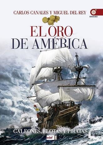 ORO DE AMÉRICA, EL | 9788441436558 | CANALES, CARLOS ; DEL REY, MIGUEL | Llibreria Drac - Librería de Olot | Comprar libros en catalán y castellano online