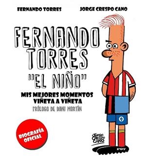 FERNANDO TORRES. EL NIÑO | 9788448022280 | CRESPO, JORGE ; TORRES, FERNANDO | Llibreria Drac - Llibreria d'Olot | Comprar llibres en català i castellà online