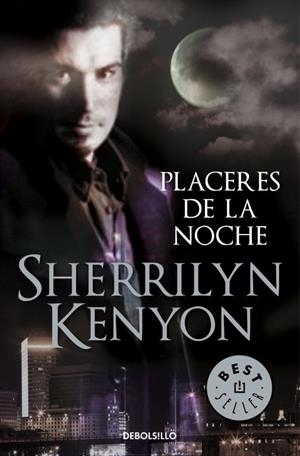 PLACERES DE LA NOCHE (CAZADORES OSCUROS 2) | 9788499082967 | KENYON, SHERRILYN | Llibreria Drac - Llibreria d'Olot | Comprar llibres en català i castellà online