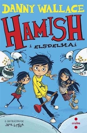 HAMISH I ELSDELMAI | 9788466141130 | WALLACE, DANNY | Llibreria Drac - Librería de Olot | Comprar libros en catalán y castellano online