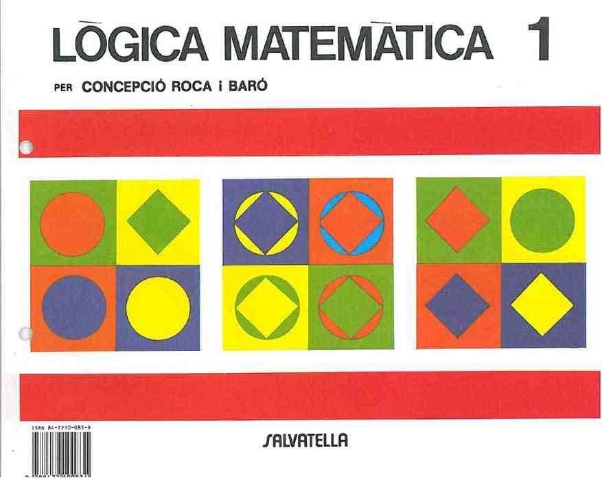 LOGICA MATEMATICA, 1 | 9788472100831 | ROCA I BARO, CONCEPCION | Llibreria Drac - Librería de Olot | Comprar libros en catalán y castellano online