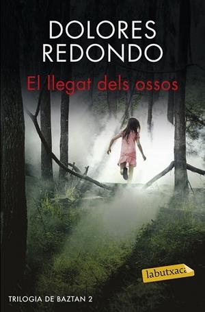 LLEGAT DELS OSSOS, EL (TRILOGIA DE BAZTAN 2) | 9788416600045 | REDONDO, DOLORES | Llibreria Drac - Librería de Olot | Comprar libros en catalán y castellano online