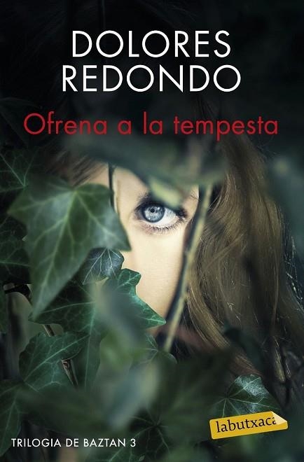 OFRENA A LA TEMPESTA (TRILOGIA DE BAZTAN 3) | 9788416600052 | REDONDO, DOLORES | Llibreria Drac - Librería de Olot | Comprar libros en catalán y castellano online