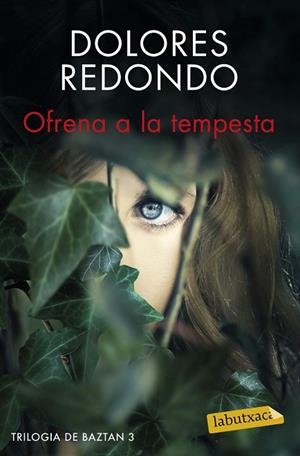 OFRENA A LA TEMPESTA (TRILOGIA DE BAZTAN 3) | 9788416600052 | REDONDO, DOLORES | Llibreria Drac - Librería de Olot | Comprar libros en catalán y castellano online