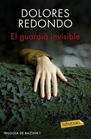 GUARDIÀ INVISIBLE, EL (TRILOGIA DE BAZTAN 1) | 9788416600038 | REDONDO, DOLORES | Llibreria Drac - Librería de Olot | Comprar libros en catalán y castellano online