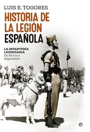 HISTORIA DE LA LEGIÓN ESPAÑOLA | 9788490606629 | TOGORRES, LUIS E. | Llibreria Drac - Llibreria d'Olot | Comprar llibres en català i castellà online