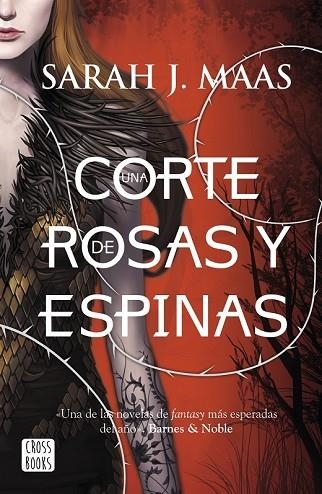 CORTE DE ROSAS Y ESPINAS, UNA | 9788408155089 | MAAS, SARAH J. | Llibreria Drac - Librería de Olot | Comprar libros en catalán y castellano online
