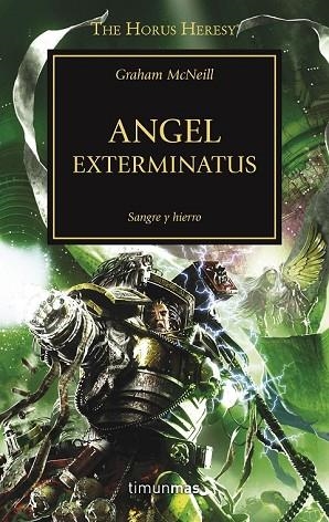 ANGEL EXTERMINATUS (THE HORUS HERESY 23) | 9788445003725 | MCNEILL, GRAHAM | Llibreria Drac - Librería de Olot | Comprar libros en catalán y castellano online