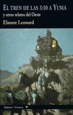 TREN DE LAS 3:10 A YUMA, EL | 9788477028321 | ELMORE, LEONARD | Llibreria Drac - Librería de Olot | Comprar libros en catalán y castellano online