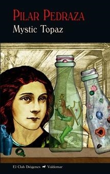MYSTIC TOPAZ | 9788477028314 | PEDRAZA, PILAR | Llibreria Drac - Llibreria d'Olot | Comprar llibres en català i castellà online