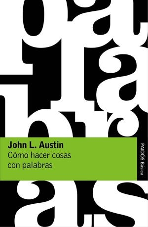 CÓMO HACER COSAS CON PALABRAS | 9788449332180 | AUSTIN, JOHN L. | Llibreria Drac - Librería de Olot | Comprar libros en catalán y castellano online