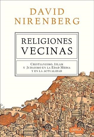 RELIGIONES VECINAS | 9788498929607 | NIRENBERG, DAVID | Llibreria Drac - Librería de Olot | Comprar libros en catalán y castellano online