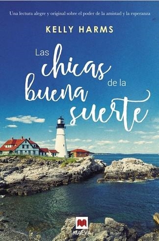CHICAS DE LA BUENA SUERTE, LAS | 9788416363209 | HARMS, KELLY | Llibreria Drac - Librería de Olot | Comprar libros en catalán y castellano online