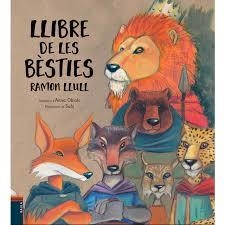 LLIBRE DE LES BÈSTIES | 9788447932481 | LLULL, RAMON | Llibreria Drac - Librería de Olot | Comprar libros en catalán y castellano online