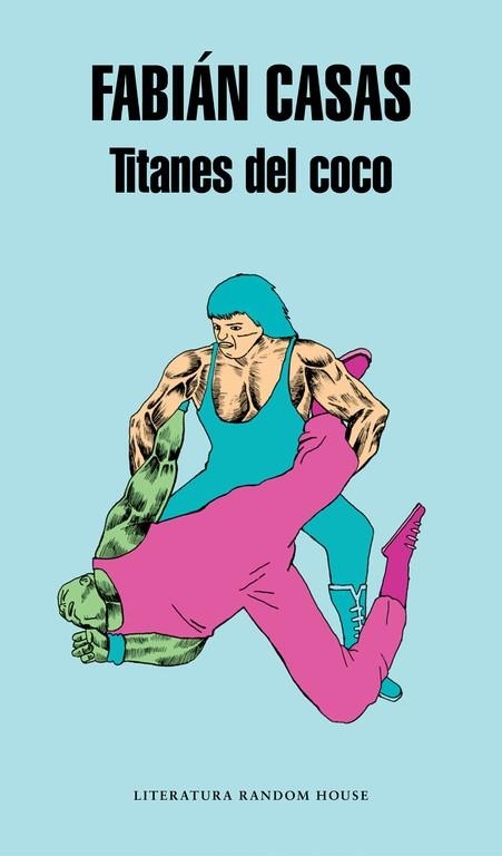TITANES DEL COCO | 9788439731429 | CASAS, FABIAN | Llibreria Drac - Librería de Olot | Comprar libros en catalán y castellano online